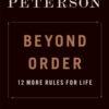 Beyond Order : 12 More Rules for Life - 9780141991191