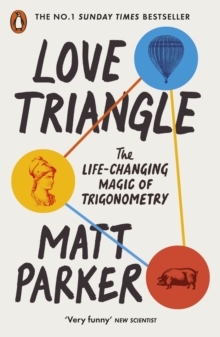 Love Triangle : The Life-changing Magic of Trigonometry - 9780141996189