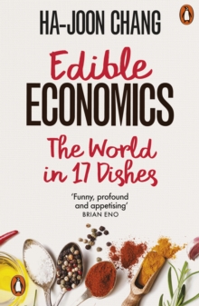 Edible Economics : The World in 17 Dishes - 9780141998336