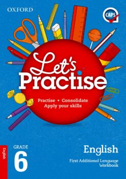 Let’s Practise English First Additional Language Grade 6