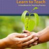 Learn to Teach: A Handbook for Teaching Practice