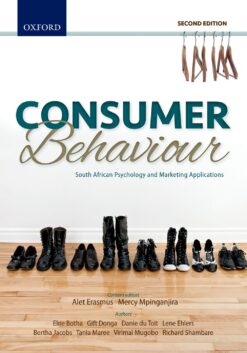 Consumer Behaviour 2e: South African Psychology and Marketing Applications
