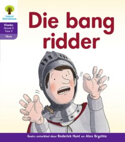 Oxford Storieboom Klanke Fiksie Boek 5 Graad 2 Fase 5: Die bang ridder