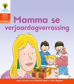 Oxford Storieboom Klanke Fiksie Boek 31 Graad 3 Fase 12: Mamma se verjaardagver