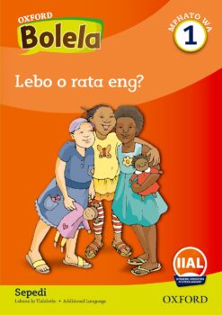 Oxford Bolela Mphato wa 1 Padio 1: Lebo o rata eng?