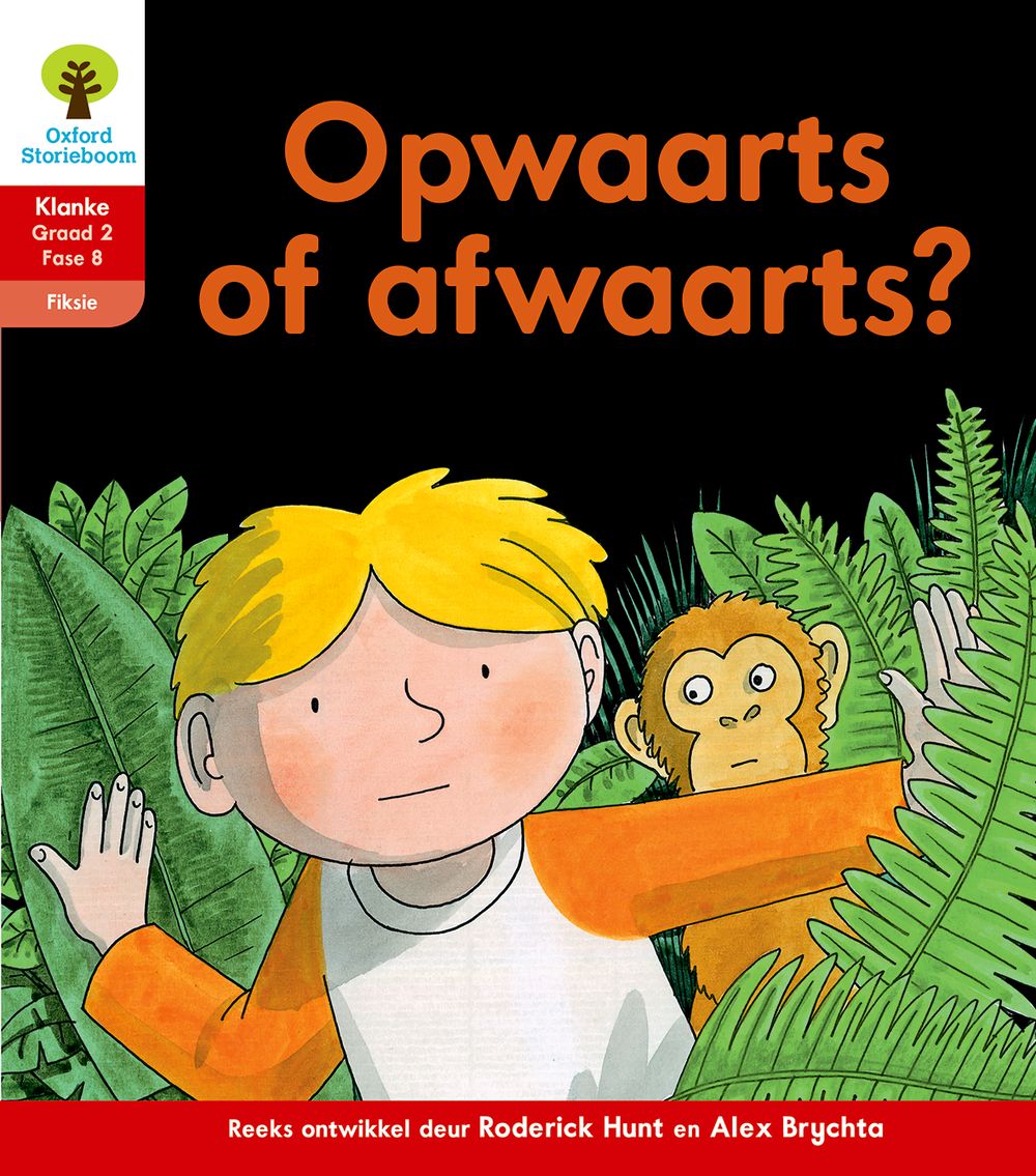 Oxford Storieboom Klanke Fiksie Boek 35 Graad 2 Fase 8: Opwaarts of afwaarts