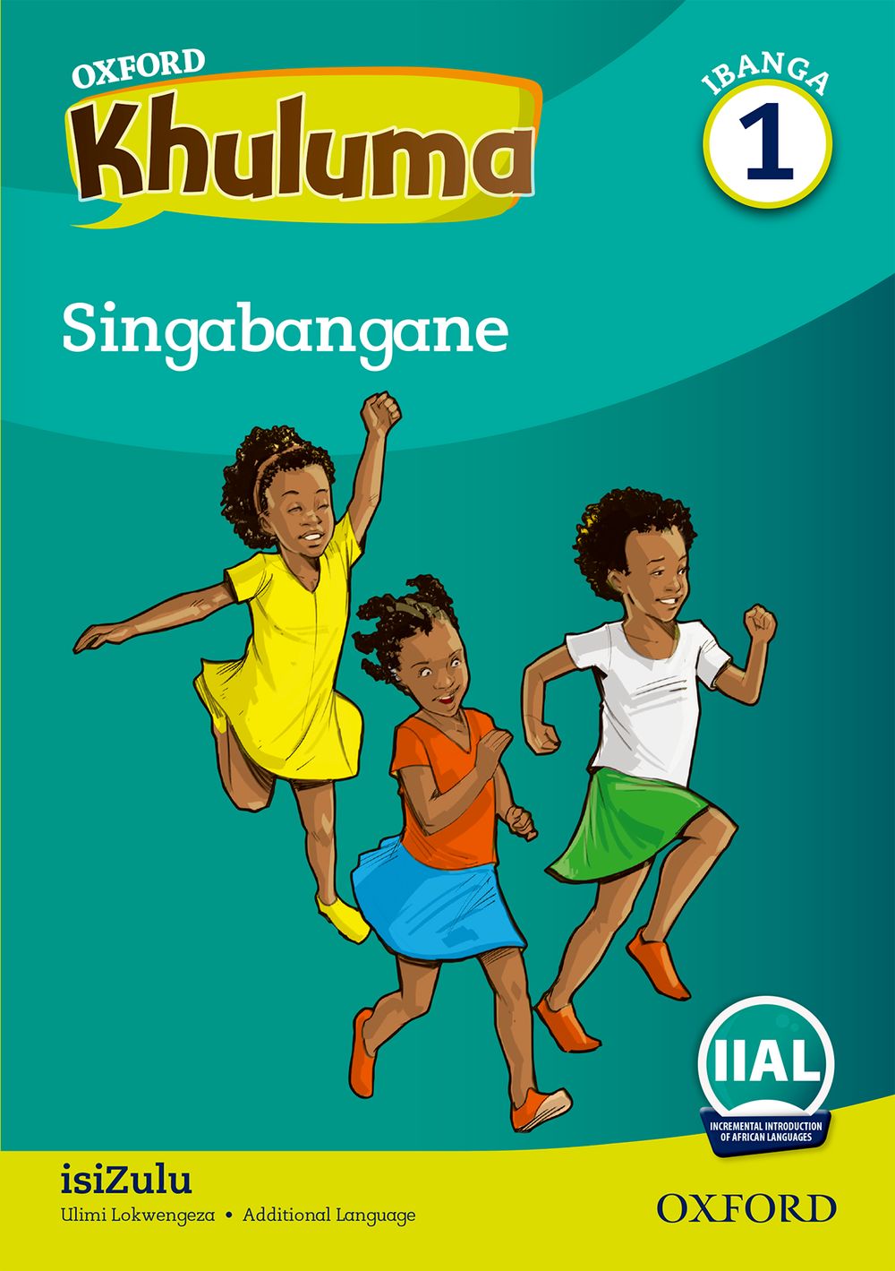Oxford Khuluma Ibanga 1 Incwadi Yokufunda 3: Singabangane