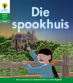 Oxford Storieboom Klanke Fiksie Boek 21 Graad 3 Fase 11: Die spookhuis