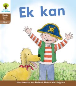 Oxford Storieboom Klanke Graad 1 Fase 1 Boek 1 Ek kan