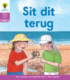 Oxford Storieboom Klanke Fiksie Boek 9 Graad 3 Fase 9: Sit dit terug