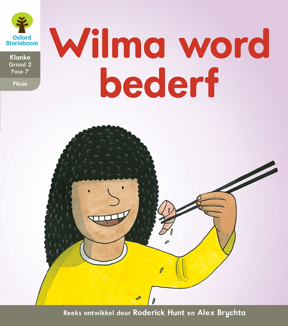 Oxford Storieboom Klanke Fiksie Boek 29 Graad 2 Fase 7: Wilma word bederf