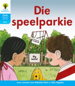 Oxford Storieboom Klanke Fiksie Boek 17 Graad 3 Fase 10: Die speelparkie