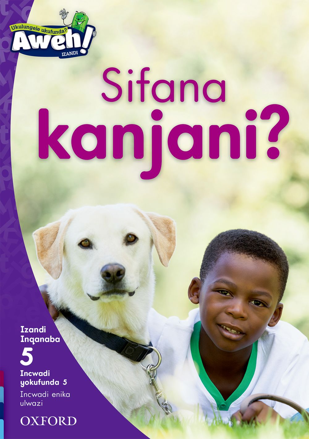 Aweh! IBanga 2 Inqanaba 5 Incwadi yokufunda 5: Sifana kanjani?