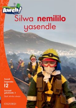Aweh! IBanga 3 Inqanaba 12 Incwadi yokufunda 3: Silwa nemililo yasendle