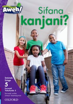 Aweh! Ibanga 2 Izinga 5 Incwadi Yokufunda 5: Sifana kanjani?