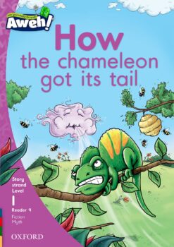 Aweh! Grade 1 Level 1 Reader 9: How the chameleon got its tail