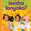 Aweh! IBanga 2 Inqanaba 6 Incwadi yokufunda 1: Leliphi eli ixesha lonyaka?