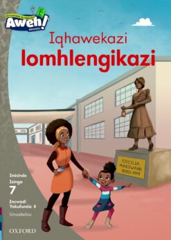 Aweh! Ibanga 2 Izinga 7 Incwadi Yokufunda 8: Iqhawekazi lomhlengikazi