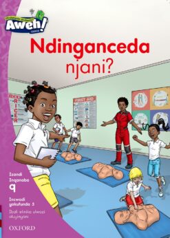 Aweh! IBanga 3 Inqanaba 9 Incwadi yokufunda 5: Ndinganceda njani?