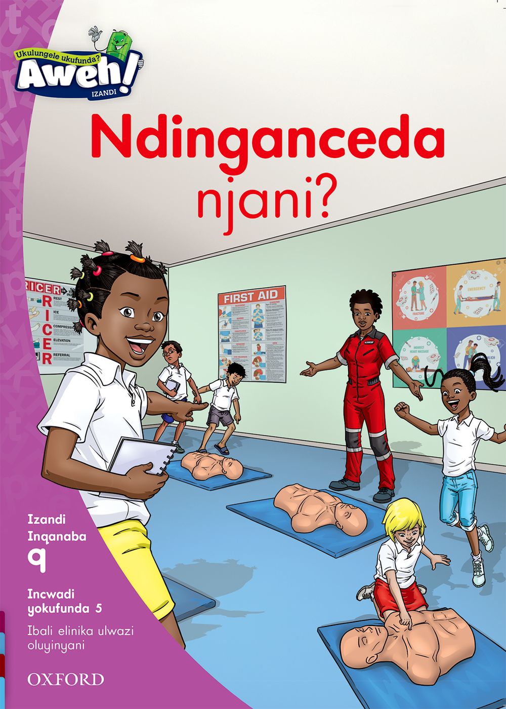 Aweh! IBanga 3 Inqanaba 9 Incwadi yokufunda 5: Ndinganceda njani?