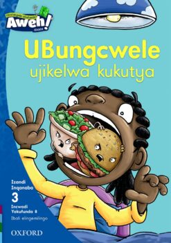 Aweh! IBanga 1 Inqanaba 3 Incwadi yokufunda 8: UBungcwele ujikelwa kukutya