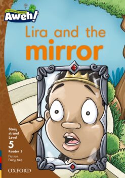 Aweh! Grade 2 Level 5 Reader 3: Lira and the mirror