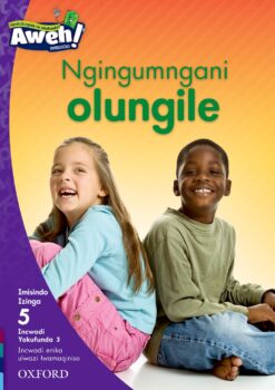 Aweh! Ibanga 2 Izinga 5 Incwadi Yokufunda 3: Ngingumngani olungile