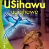 Aweh! Ibanga 1 Izinga 2 Incwadi Yokufunda 4: USihawu uyiqhawe