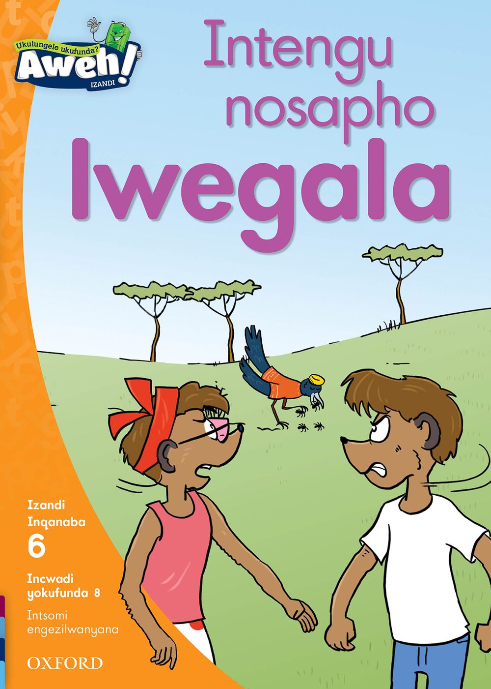 Aweh! IBanga 2 Inqanaba 6 Incwadi yokufunda 8: Intengu nosapho lwegala