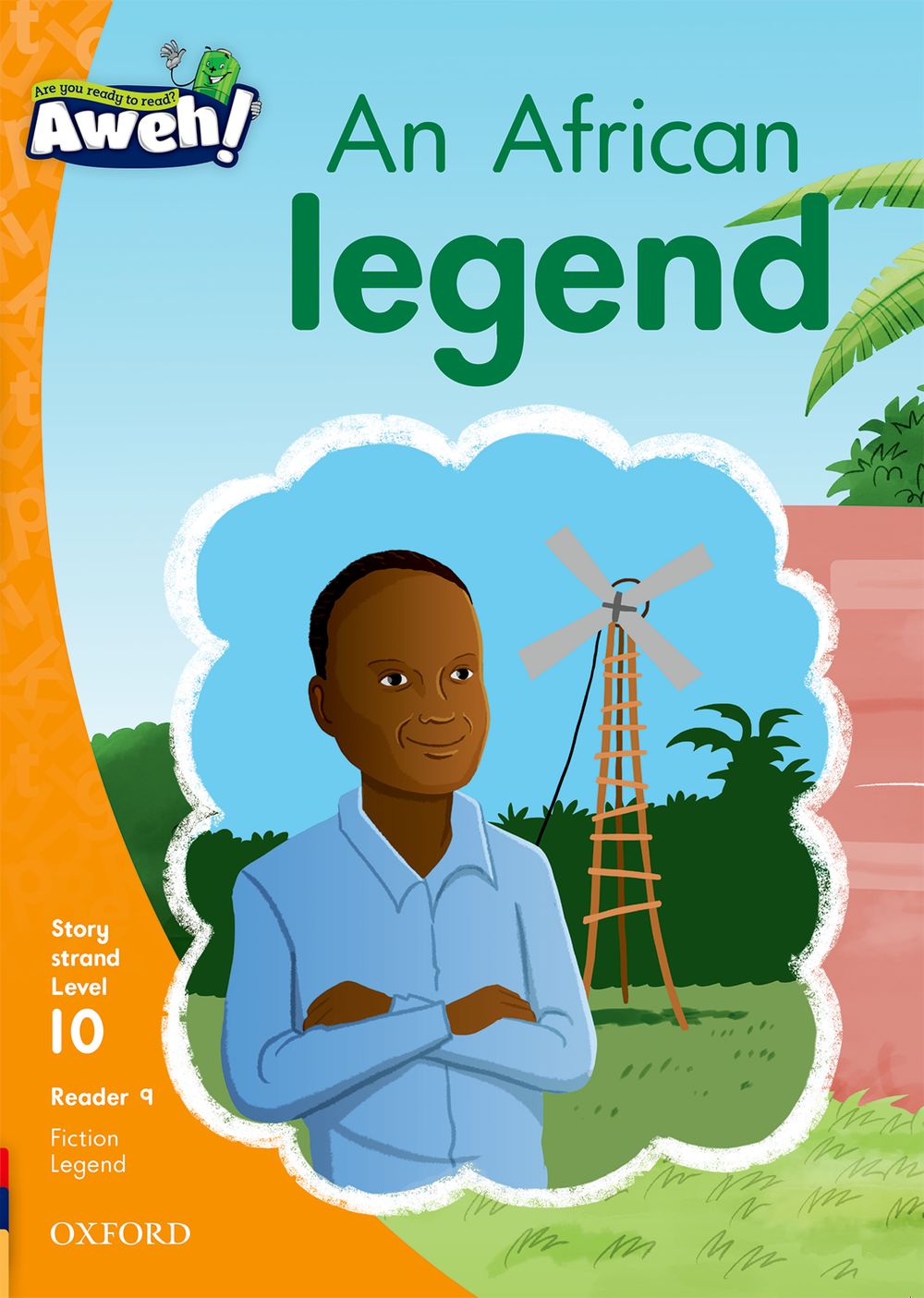 Aweh! Grade 3 Level 10 Reader 9: An African legend
