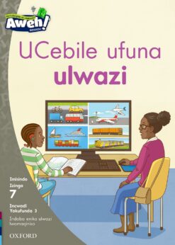 Aweh! Ibanga 2 Izinga 7 Incwadi Yokufunda 3: UCebile ufuna ulwazi
