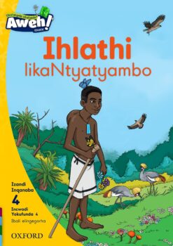 Aweh! IBanga 1 Inqanaba 4 Incwadi yokufunda 4: Ihlathi likaNtyatyambo