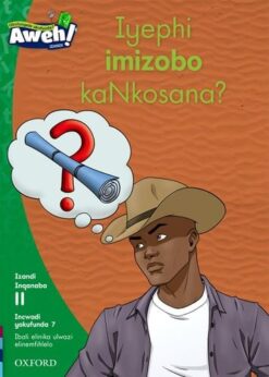 Aweh! IBanga 3 Inqanaba 11 Incwadi yokufunda 7: Iyephi imizobo kaNkosana?