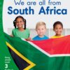 Aweh! Grade 1 Level 3 Reader 10: We are all from South Africa