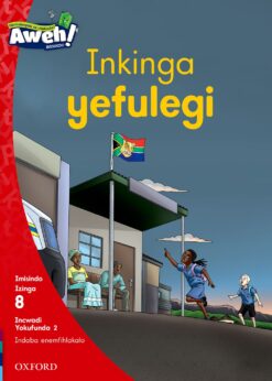 Aweh! Ibanga 2 Izinga 8 Incwadi Yokufunda 2: Inkinga yefulegi