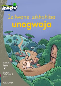 Aweh! Ibanga 2 Izinga 7 Incwadi Yokufunda 2: Izilwane zikhohlisa unogwaja