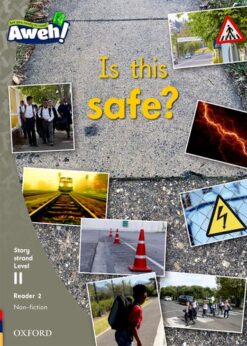 Aweh! Grade 3 Level 11 Reader 2: Is this safe?