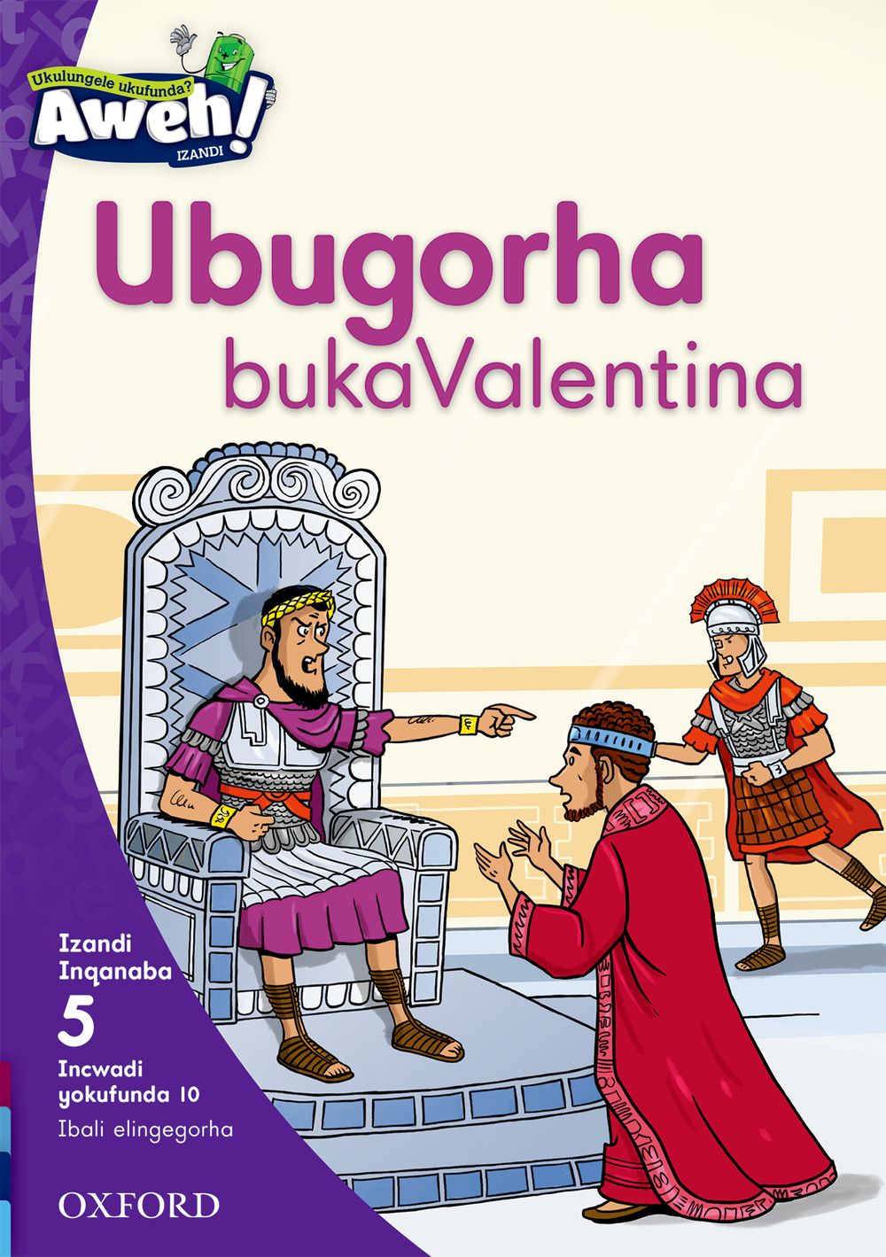 Aweh! IBanga 2 Inqanaba 5 Incwadi yokufunda 10: Ubugorha bukaValentina