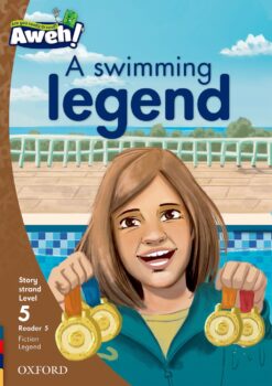 Aweh! Grade 2 Level 5 Reader 5: A swimming legend