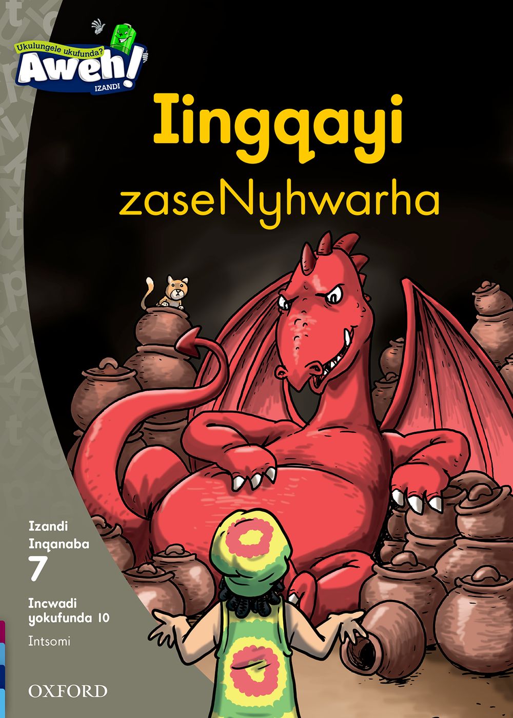 Aweh! IBanga 2 Inqanaba 7 Incwadi yokufunda 10: Ingqayi zaseNywarha