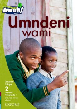 Aweh! Ibanga 1 Izinga 2 Incwadi Yokufunda 1: Umndeni wami