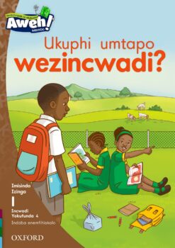 Aweh! Ibanga 1 Izinga 1 Incwadi Yokufunda 4: Ukuphi umtapo wezincwadi?