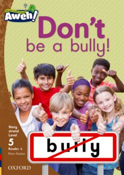 Aweh! Grade 2 Level 5 Reader 4: Don’t be a bully!