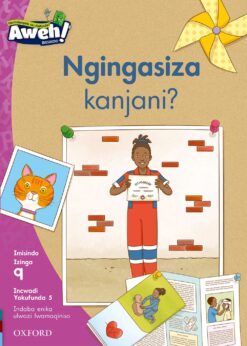 Aweh! Ibanga 3 Izinga 9 Incwadi Yokufunda 5: Ngingasiza kanjani?