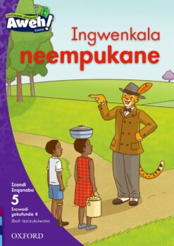 Aweh! IBanga 2 Inqanaba 5 Incwadi yokufunda 8: Ingwenkala neempukane
