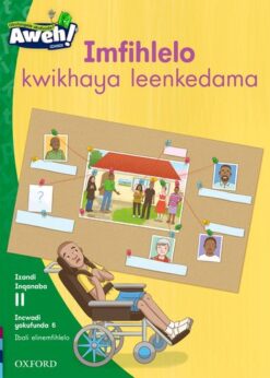 Aweh! IBanga 3 Inqanaba 11 Incwadi yokufunda 6: Imfihlelo kwikhaya leenkedama