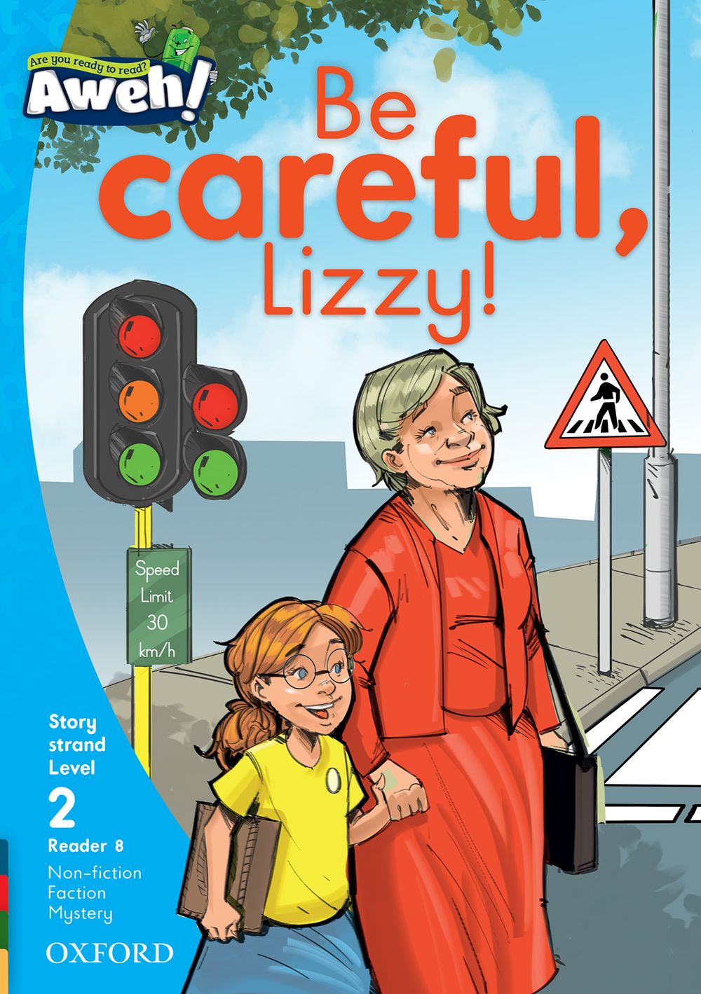 Aweh! Grade 1 Level 2 Reader 8: Be careful, Lizzy!
