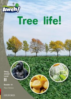 Aweh! Grade 3 Level 11 Reader 10: Tree life!