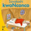 Aweh! Ibanga 1 Izinga 4 Incwadi Yokufunda 10: Isivakashi kwaNconco
