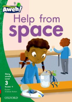 Aweh! Grade 1 Level 3 Reader 9: Help from space